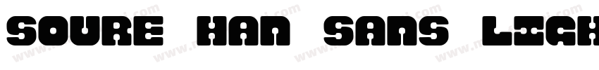 soure han sans light字体转换